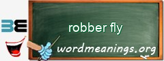 WordMeaning blackboard for robber fly